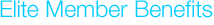 Elite Member Benefits